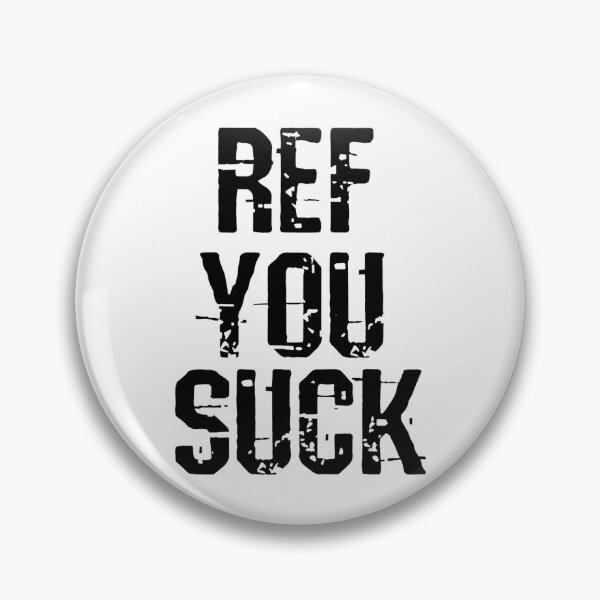 Item preview, Ref You Suck designed and sold by Oldfangleds.