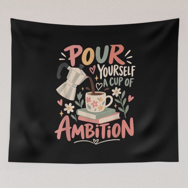 Item preview, Pour Yourself A Cup Of Ambition Caffeine Humor designed and sold by Fatherday.