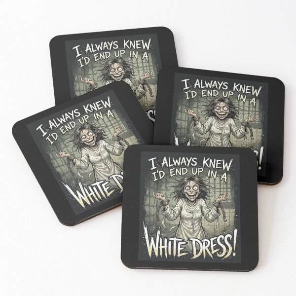 Item preview, I Always Knew White Dress Asylum Humor designed and sold by Flirt-Teez.