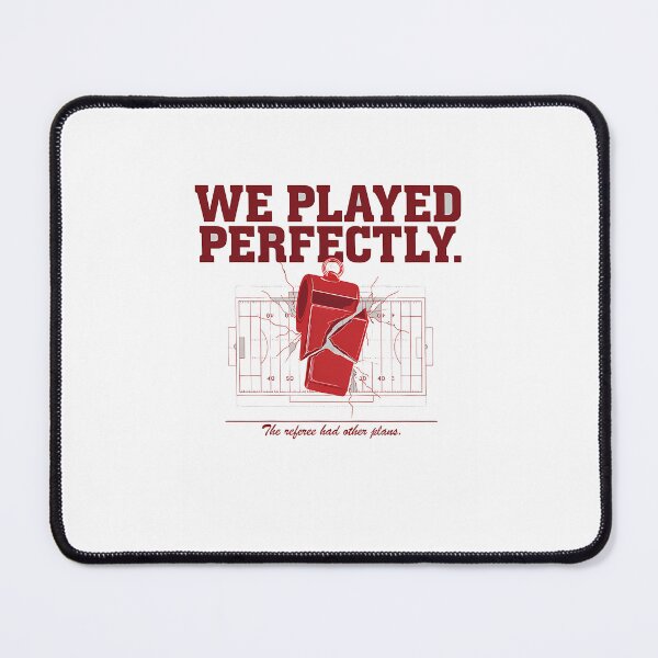 Item preview, We Played Perfectly. The Referee Had Other Plans. designed and sold by Oldfangleds.