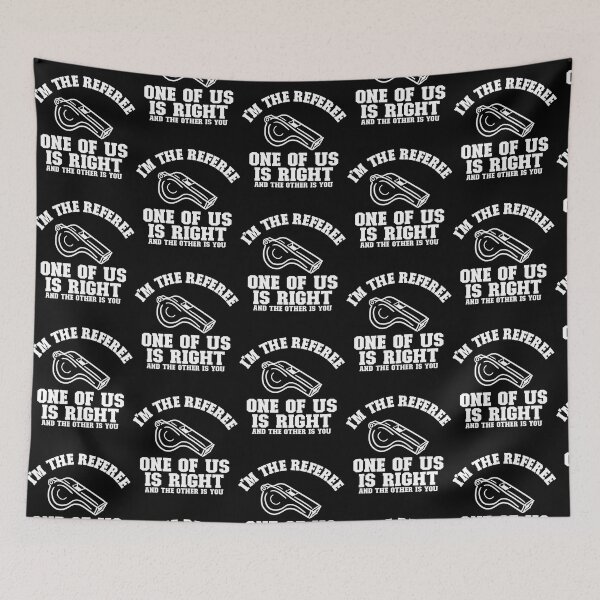 Item preview, I'M The Referee I'M Right And The Other Is You Funny Referee Gear designed and sold by Oldfangleds.