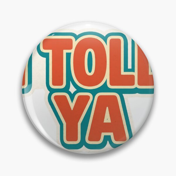 Item preview, I Told Ya - Retro Vintage Typography Quote designed and sold by Xeneros.