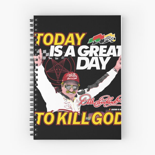 Item preview, Today Is Great Day To Kill God Dale Earnhardt Racing designed and sold by SASHASALLE.