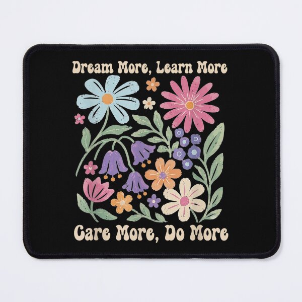 Item preview, Dream More Learn More Care More Do More Retro Floral  designed and sold by RuperDelois.