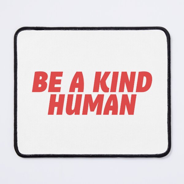 Item preview, Be A Kind Human designed and sold by teeperfect.