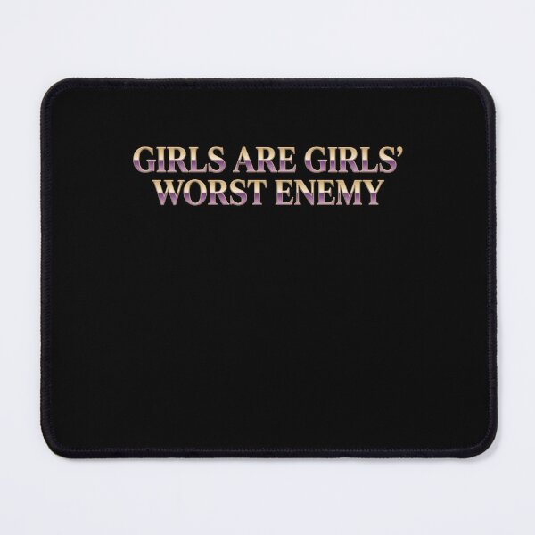 Item preview, Girls Are Girls' Worst Enemy Social Statement designed and sold by Flirt-Teez.