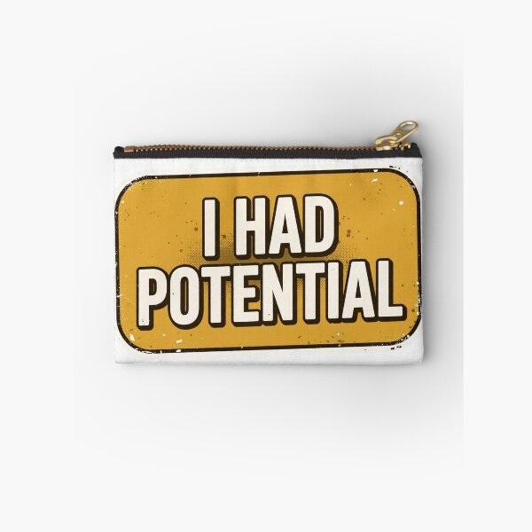 Item preview, I Had Potential - Funny Sarcastic Vintage Retro Distressed Quote designed and sold by Xeneros.