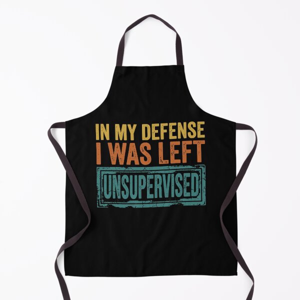 Item preview, In My Defense I Was Left Unsupervised. designed and sold by EunsooLee.