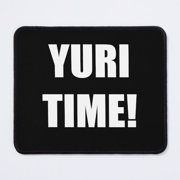 Item preview, YURI TIME! T-Shirt Design designed and sold by bionixart.