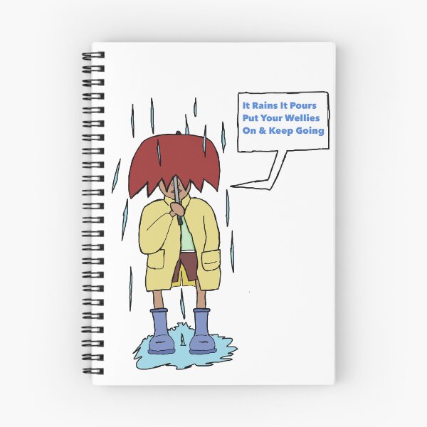 Item preview, It Rains It Pours Put Your Wellies On & Keep Going designed and sold by Shooz34.