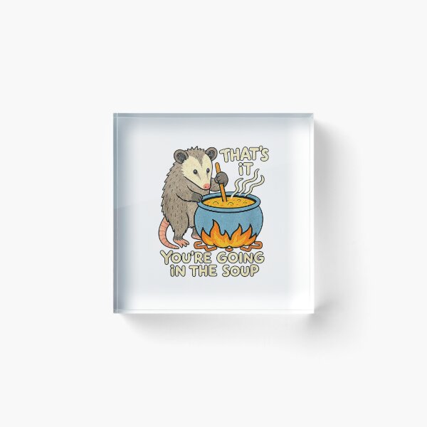 Item preview, That's It You're Going in The Soup Possum T-Shirt designed and sold by Dreamers333.