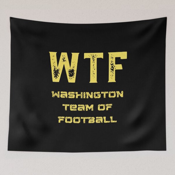 Item preview, WTF Washington Team Of Football Parody Sports Art designed and sold by mantangalih47.