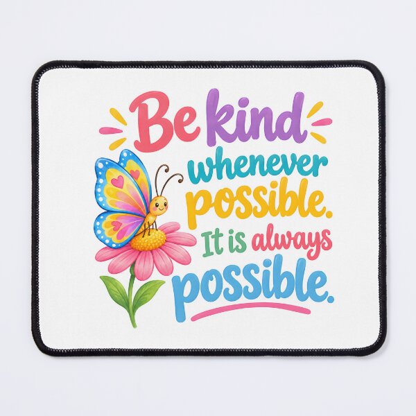 Item preview, Be kind whenever possible. It is always possible designed and sold by nimmitrends.