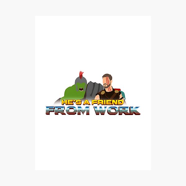 Item preview, He's a Friend from Work - Funny Casual Office Humor Design designed and sold by wordonmyapparel.