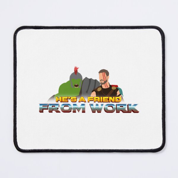 Item preview, He's a Friend from Work - Funny Casual Office Humor Design designed and sold by wordonmyapparel.