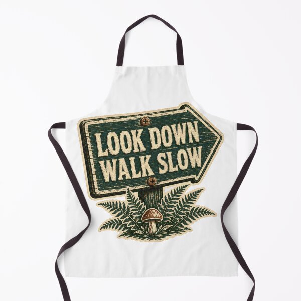 Item preview, Look Down Walk Slow Mushroom Foraging Trail Sign designed and sold by BoosterShop.