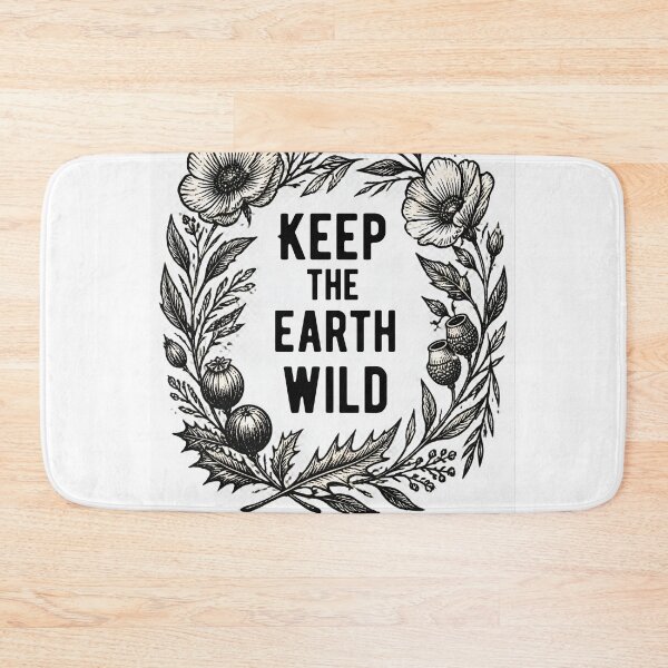 Item preview, Keep the Earth Wild designed and sold by FilaliStudio.