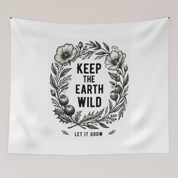 Item preview, Keep the Earth Wild designed and sold by FilaliStudio.