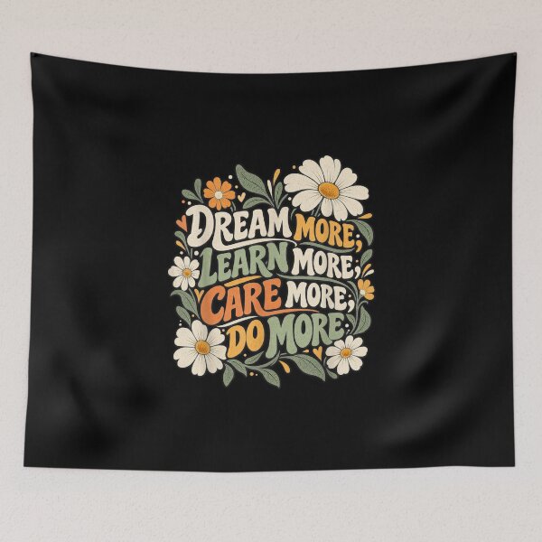 Item preview, Dream More Learn More Care More Do More Floral Boho  designed and sold by StanaLuis.