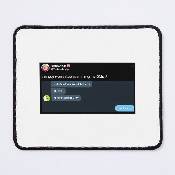 Item preview, Technoblade 'This Guy Won'T Stop Spamming My Dms ' Tweet designed and sold by SouthWestPrint.