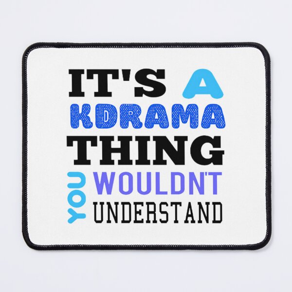 Item preview, Its A Kdrama Thing You Wouldnt Understand designed and sold by helaina-madson.