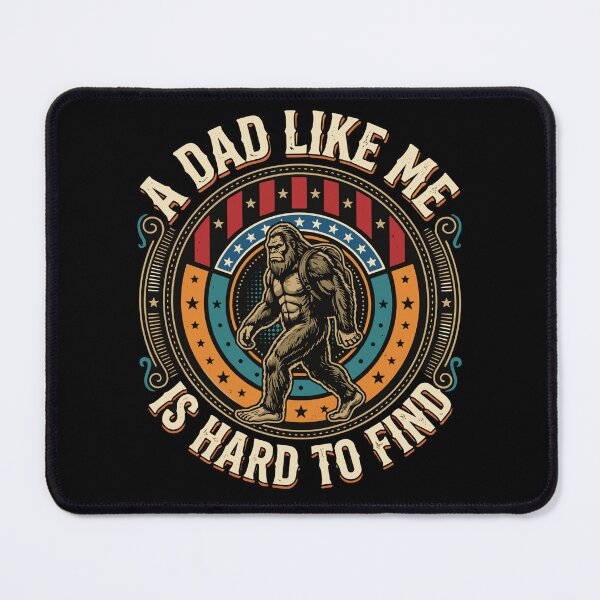 Item preview, A Dad Like Me Is Hard To Find Bigfoot Sasquatch Father designed and sold by SofiBlair.