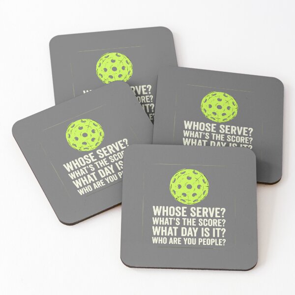 Item preview, Whose Serve? What's The Score? What Day Is It? Who Are You People? Funny Pickleball Player Humor designed and sold by SofiBlair.