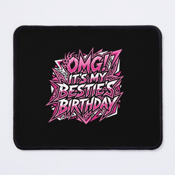 Item preview, OMG! It's My Bestie's Birthday Best Friend Happy Birthday Celebration designed and sold by PopStars1993.
