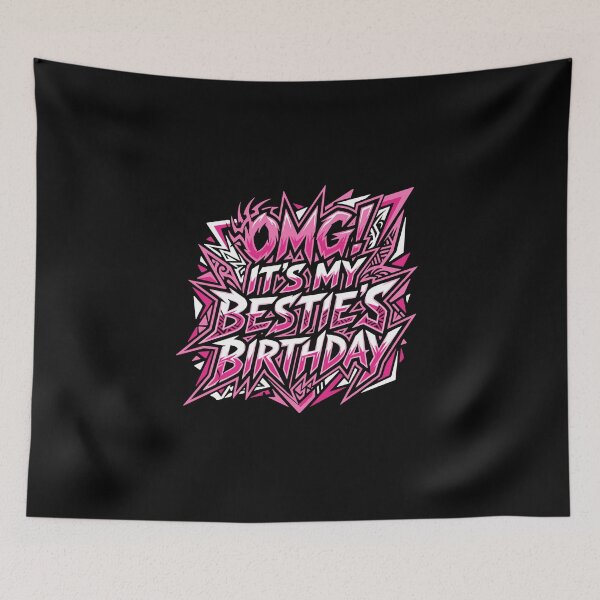 Item preview, OMG! It's My Bestie's Birthday Best Friend Happy Birthday Celebration designed and sold by PopStars1993.