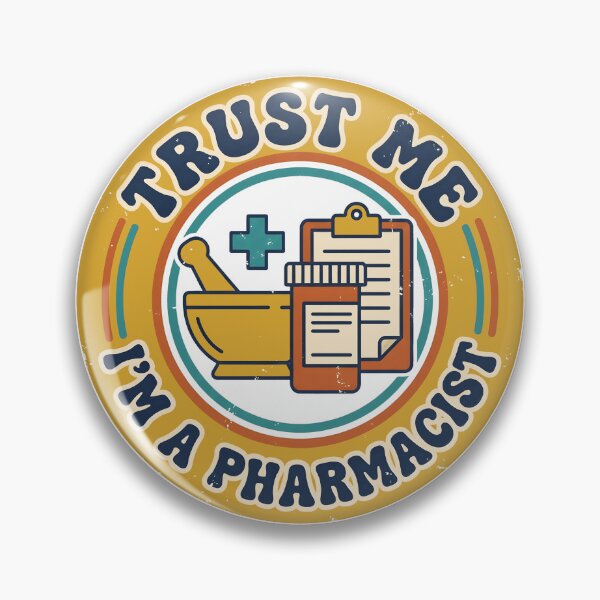 Item preview, Trust Me I'm a Pharmacist Retro Funny Pharmacy Badge designed and sold by ahmadhamdi.