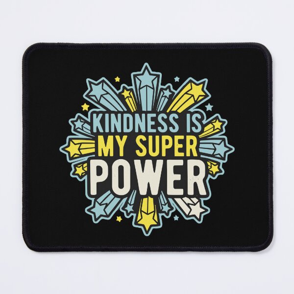 Item preview, Kindness Is My Super Power Motivational Positive Message Advocate designed and sold by SofiBlair.