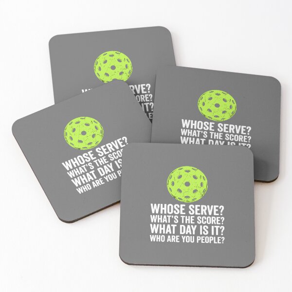 Item preview, Whose Serve? What's The Score? What Day Is It? Who Are You People? Funny Pickleball Player designed and sold by SofiBlair.
