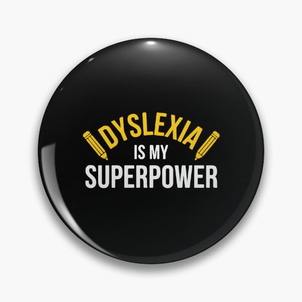 Item preview, Dyslexia Is My Superpower Dyslexic Neurodiversity Awareness Pride designed and sold by PopStars1993.