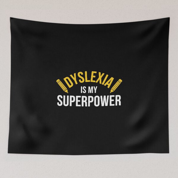 Item preview, Dyslexia Is My Superpower Dyslexic Neurodiversity Awareness Pride designed and sold by PopStars1993.