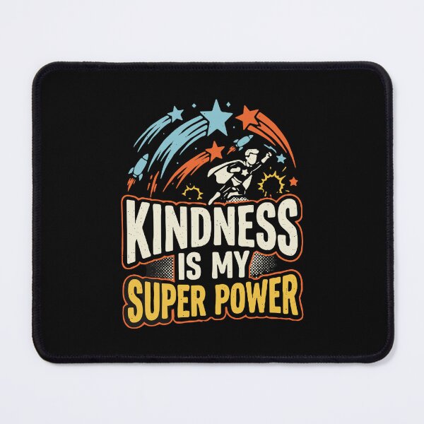 Item preview, Kindness Is My Super Power Inspirational Message Positive Hero Everyday Advocate designed and sold by SofiBlair.