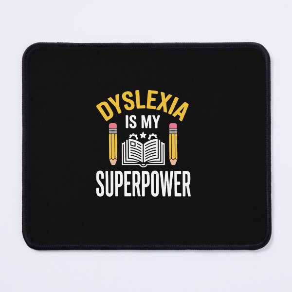 Item preview, Dyslexia Is My Superpower Learning Difference Neurodiversity Warrior designed and sold by PopStars1993.