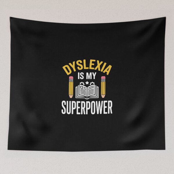Item preview, Dyslexia Is My Superpower Learning Difference Neurodiversity Warrior designed and sold by PopStars1993.