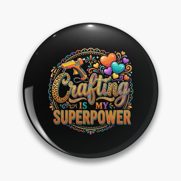 Item preview, Crafting Is My Superpower Creative Hobby Maker Enthusiast designed and sold by PopStars1993.