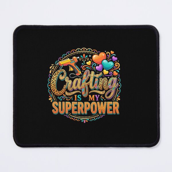 Item preview, Crafting Is My Superpower Creative Hobby Maker Enthusiast designed and sold by PopStars1993.