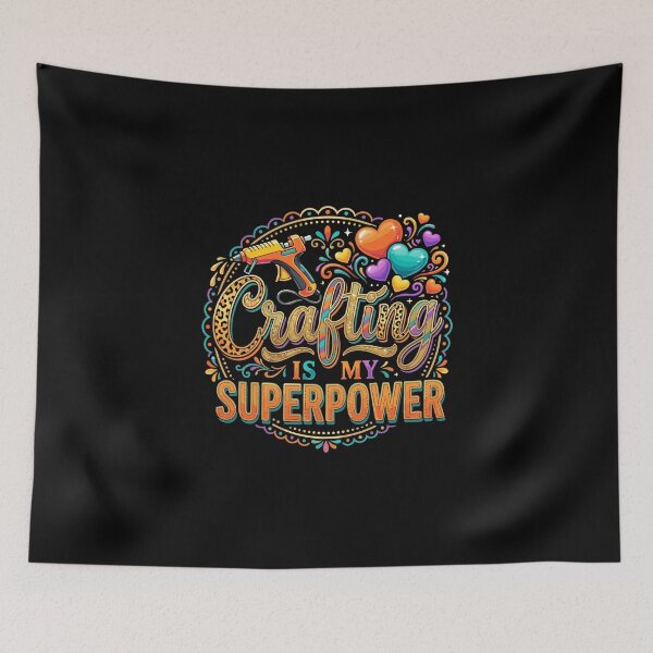Item preview, Crafting Is My Superpower Creative Hobby Maker Enthusiast designed and sold by PopStars1993.