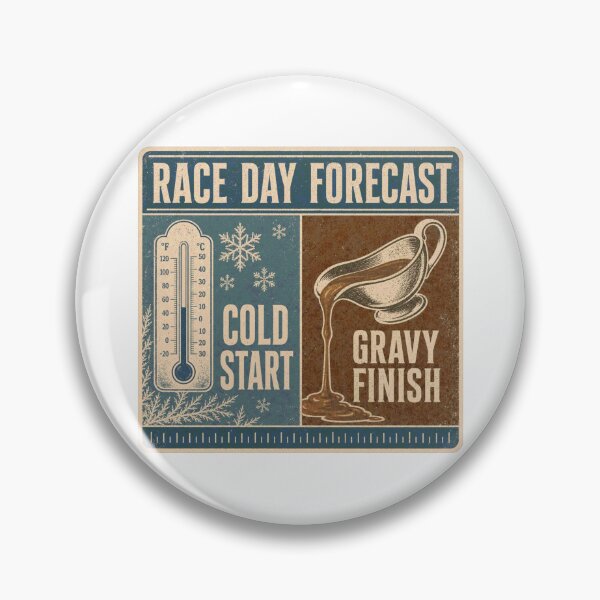 Artikelvorschau, Race Day Forecast Cold Start Gravy Finish Turkey Trot entworfen und verkauft von BoosterShop.