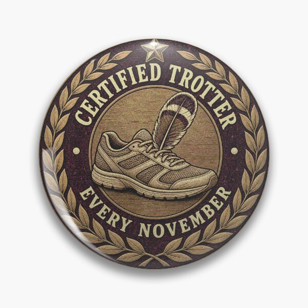 Artikelvorschau, Certified Trotter Every November Turkey Trot Abzeichen entworfen und verkauft von BoosterShop.
