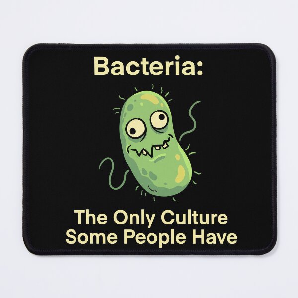 Item preview, Bacteria The Only Culture Some People Have Funny T-Shirt designed and sold by Sekla-Studio.