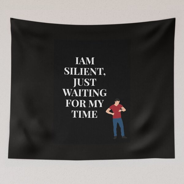 Item preview, IAM SILIENT, JUST WAITING FOR MY TIME designed and sold by SKYSHOP007.