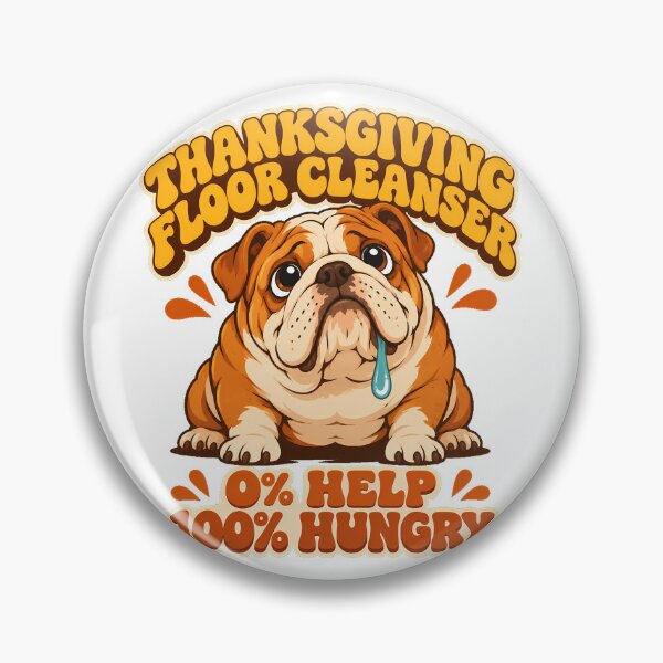 Item preview, Thanksgiving Bulldog Hungry Pet Humor Dog Owner designed and sold by chattsuede.