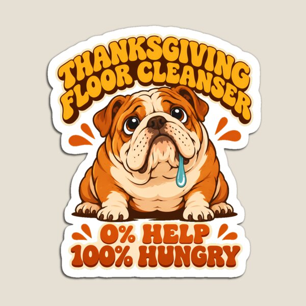 Item preview, Thanksgiving Bulldog Hungry Pet Humor Dog Owner designed and sold by chattsuede.