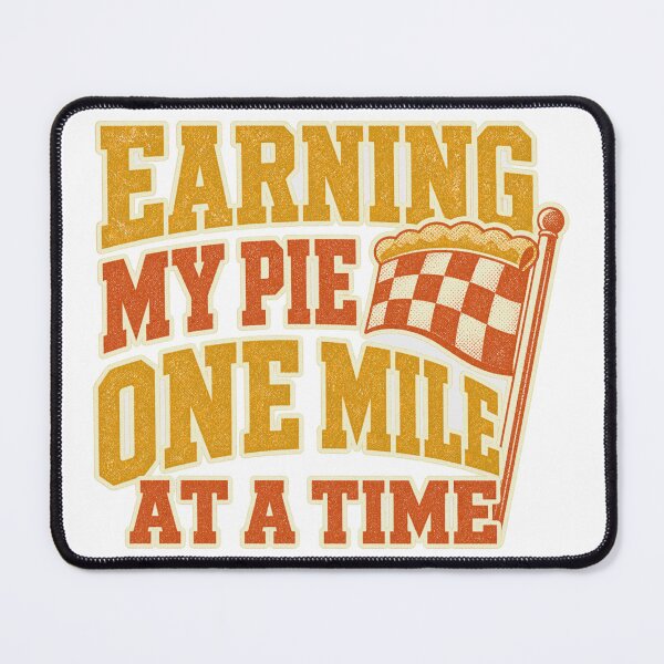 Item preview, Earning My Pie One Mile At A Time Turkey Trot designed and sold by BoosterShop.