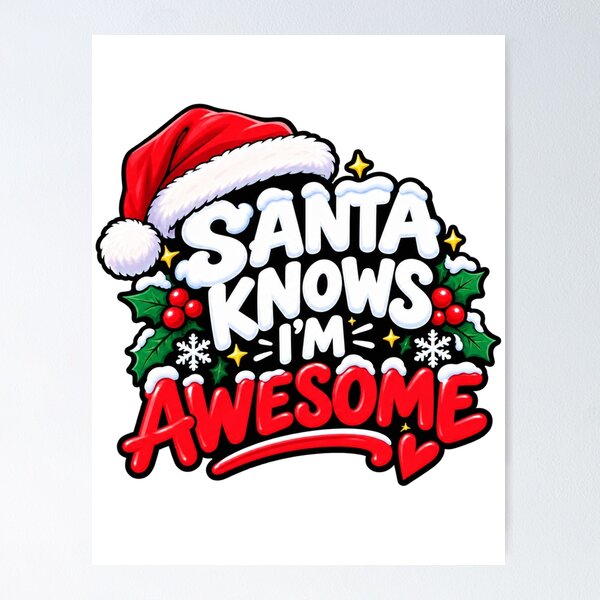 Item preview, Santa Knows Im Awesome Funny Christmas Quote Design designed and sold by Kenzie & Co.