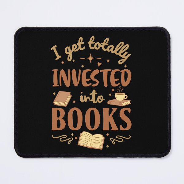Item preview, I Get Totally Invested Into Books designed and sold by FandomizedRose.
