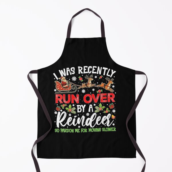 Item preview, Christmas I was Recently Run Over By Reindeer designed and sold by GenioFin.